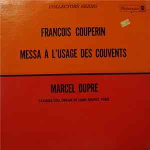 François Couperin, Marcel Dupré - Messe À L'Usage Des Couvents flac