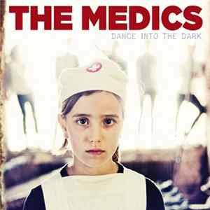 The Medics - Dance Into The Dark flac