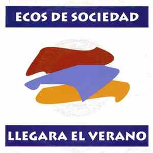Ecos De Sociedad - Llegará El Verano flac