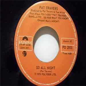 Pat Travers - Boom Boom (Out Goes The Lights) / Go All Night flac