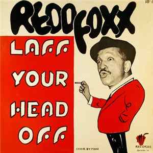 Redd Foxx - Laff Your Head Off flac