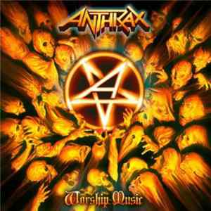 Anthrax - Worship Music flac