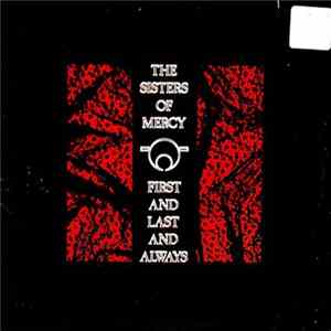 The Sisters Of Mercy - First And Last And Always flac