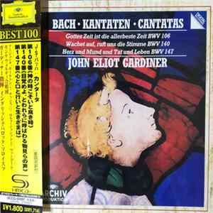 Bach - John Eliot Gardiner - Kantaten - Cantatas BWV 106, 140 & 147 flac