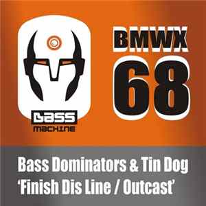 Bass Dominators & Tin Dog - Finish Dis Line flac