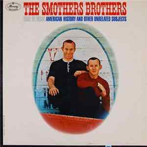 The Smothers Brothers - Tour De Farce American History And Other Unrelated Subjects flac