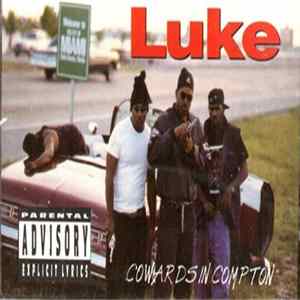 Luke - Cowards In Compton flac
