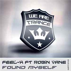 Feel-X Ft Robin Vane - Found Myself flac