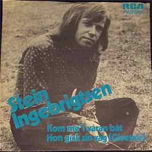 Stein Ingebrigtsen - Kom Me' I Våran Båt / Hon Gick Sin Väg (Givetvis) flac
