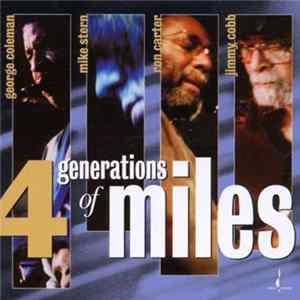George Coleman, Mike Stern, Ron Carter, Jimmy Cobb - 4 Generations Of Miles flac