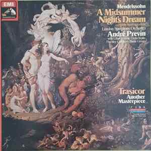 Mendelssohn • London Symphony Orchestra • André Previn With Lilian Watson • Delia Wallis • Finchley Children's Music Group - A Midsummer Night's Dream - Complete Incidental Music flac