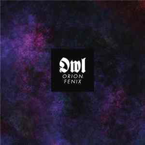 Owl - Orion Fenix flac