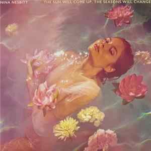 Nina Nesbitt - The Sun Will Come Up, The Seasons Will Change flac