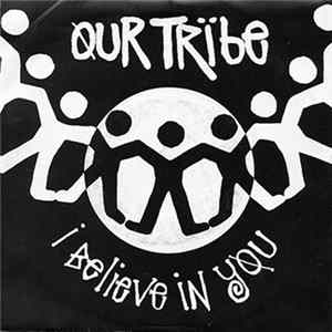 Our Tribe - I Believe In You flac