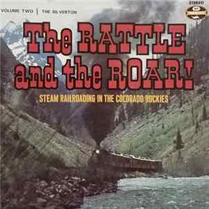 No Artist - The Rattle And The Roar - Volume 2, The Silverton flac