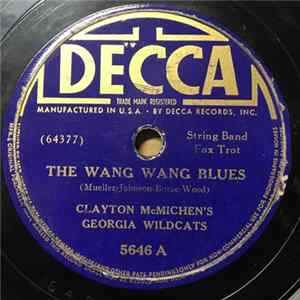 Clayton McMichen's Georgia Wildcats - The Wang Wang Blues / Downhearted Blues flac