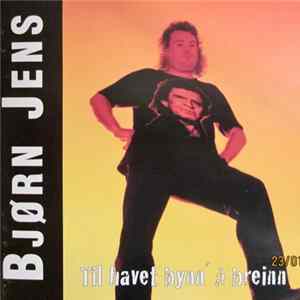 Bjørn Jens - Til Havet Bynn' å Breinn flac