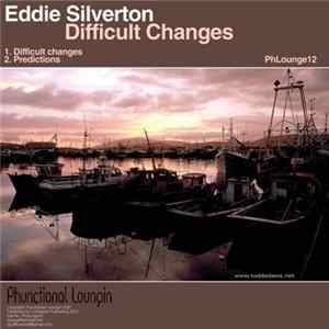 Eddie Silverton - Difficult Changes flac