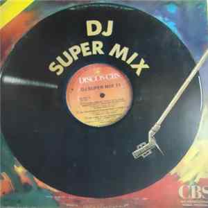 Various - DJ Super Mix 11 flac
