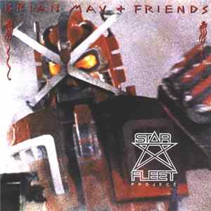 Brian May + Friends - Star Fleet Project flac