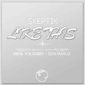 Skeptik - Like This flac