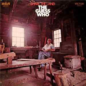 The Guess Who - Share The Land flac