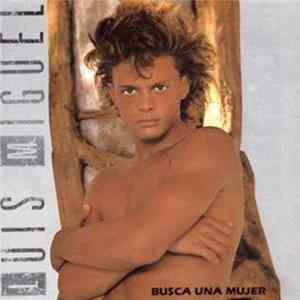 Luis Miguel - Busca Una Mujer flac