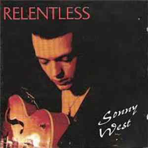 Sonny West - Relentless flac