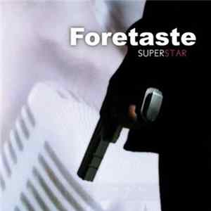 Foretaste - Superstar flac