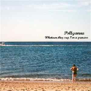 Pollyanna - Whatever They Say I'm A Princess flac