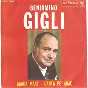 Beniamino Gigli - Maria Mari' / Canta Pe' Mme' flac