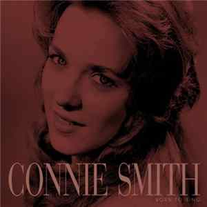 Connie Smith - Born To Sing flac