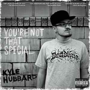Kyle Hubbard - You're Not That Special flac