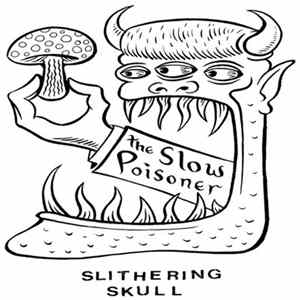 The Slow Poisoner - Slithering Skull flac