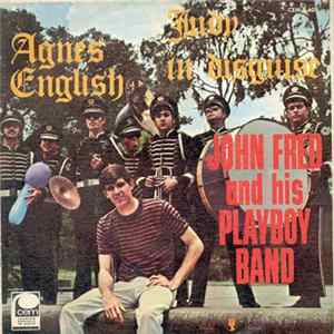 John Fred And His Playboy Band - Judy In Disguise / Agnes English flac