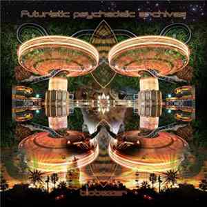 Biobazar - Futuristic Psychedelic Archives flac
