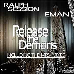 Ralph Session Feat. Eman - Release The Demons flac