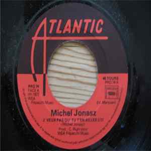 Michel Jonasz - J'veux Pas Qu'tu T'en Ailles / Pierrot flac