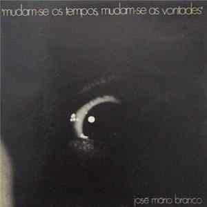 José Mário Branco - Mudam-se Os Tempos, Mudam-se As Vontades flac