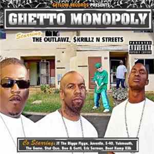 The Outlawz, $krillz N Streets - Ghetto Monopoly flac
