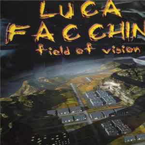 Luca Facchini - Field Of Vision flac