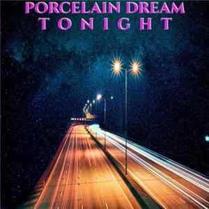 Porcelain Dream - Tonight flac