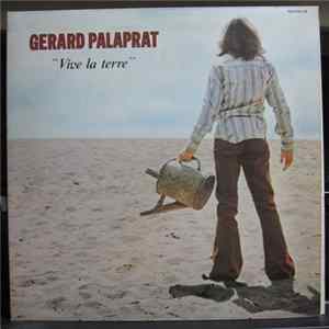 Gérard Palaprat - "Vive La Terre" flac