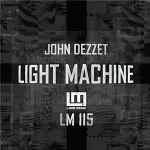John Dezzet - Light Machine flac