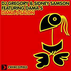 DJ Gregory & Sidney Samson Featuring Dama S - Dama S Salon flac