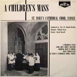 St. Mary's Cathedral Choir, Sydney - A Children's Mass flac