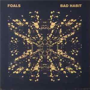 Foals - Bad Habit flac