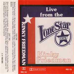 Kinky Friedman - Live From The Lone Star Cafe flac