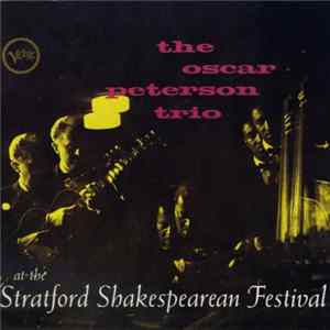 The Oscar Peterson Trio - At The Stratford Shakespearean Festival flac