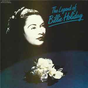 Billie Holiday - The Legend Of Billie Holiday flac
